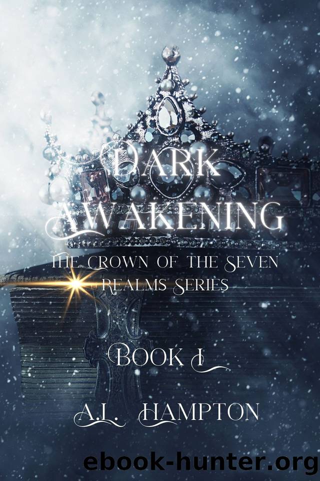 Dark Awakening : The Crown of the Seven Realms Series by A.L. Hampton