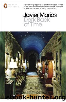 Dark Back of Time by Javier Marías