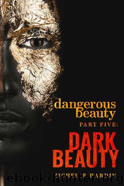 Dark Beauty (Dangerous Beauty Book 5) by Michelle Hardin
