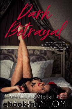 Dark Betrayal (Famiglia Book 2) by A.J. Daniels & Andréa Joy