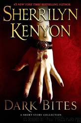 Dark Bites: A Short Story Collection (Dark-Hunter Novels) by Sherrilyn Kenyon
