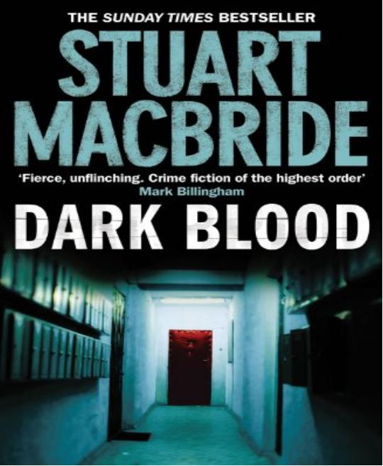 Dark Blood by Stuart MacBride