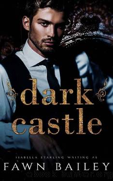 Dark Castle by Fawn Bailey & Isabella Starling