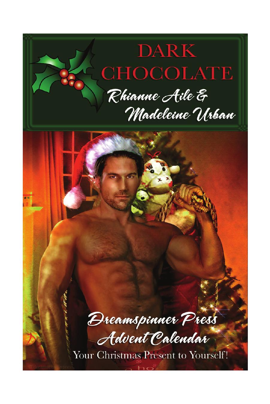 Dark Chocolate (Christmas Dreams) by Rhianne Aile & Madeleine Urban