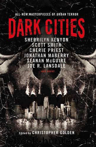 Dark Cities by Kenyon Sherrilyn & Smith Scott & Priest Cherie & Maberry Jonathan
