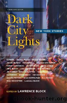 Dark City Lights: New York Stories by Lawrence Block