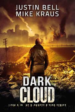 Dark Cloud_the Thrilling Post-Apocalyptic Survival Series by Justin Bell & Mike Kraus
