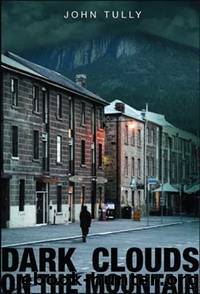 Dark Clouds on the Mountain by John Tully