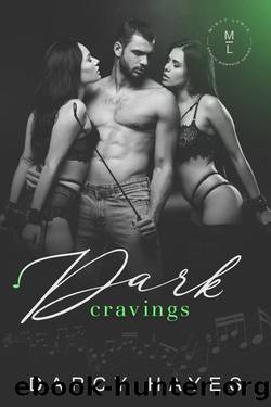 Dark Cravings (Club Inhibition Book 5) by Darcy Hayes