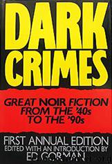 Dark Crimes: Great Noir Fiction From The '40's To The '90's (Jerry eBooks) by Ed Gorman (ed)