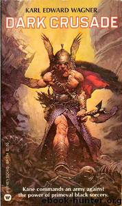 Dark Crusade by Wagner Karl Edward