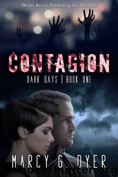 Dark Days (Book 1): Contagion by Dyer Marcy G