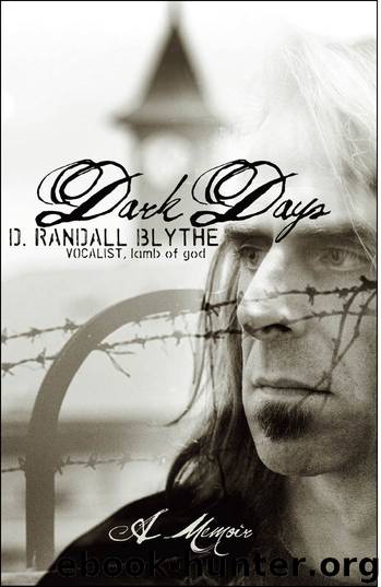 Dark Days: A Memoir by D. Randall Blythe