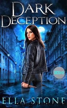 Dark Deception (The Dark Creatures Saga Book 3) by Ella Stone