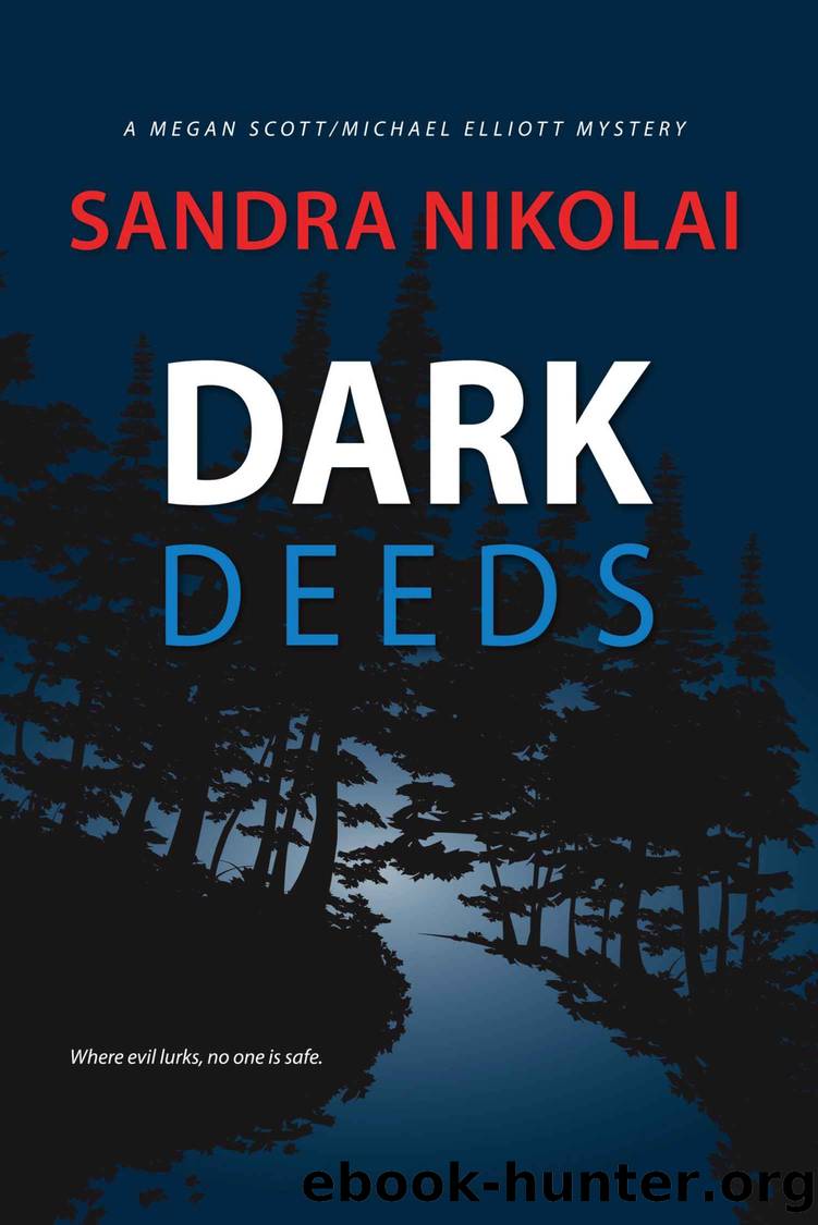 Dark Deeds (Megan ScottMichael Elliott Mystery Book 4) by Nikolai Sandra