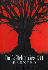 Dark Delicacies III: Haunted (Jerry eBooks) by Del Howison & Jeff Gelb