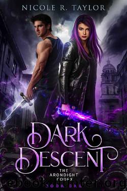 Dark Descent (The Arondight Codex Book 1) by Nicole R Taylor