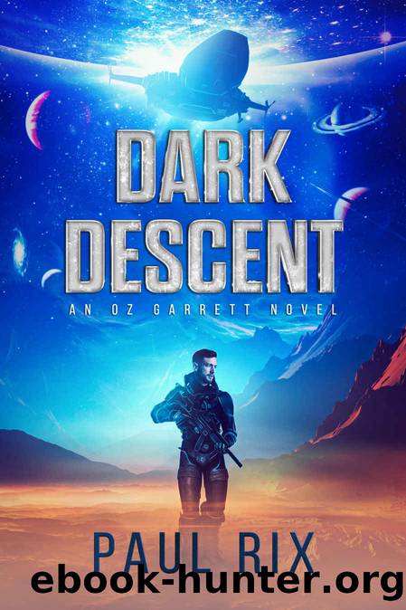Dark Descent: An Oz Garrett Novel by Paul Rix