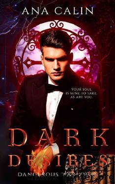Dark Desires (Dangerous Warlocks Book 2) by Ana Calin