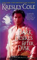 Dark Desires After Dusk ( Immortals 5) by Kresley Cole