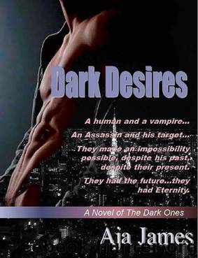 Dark Desires: A Novel of the Dark Ones (Pure Dark Ones Book 3) by Aja James