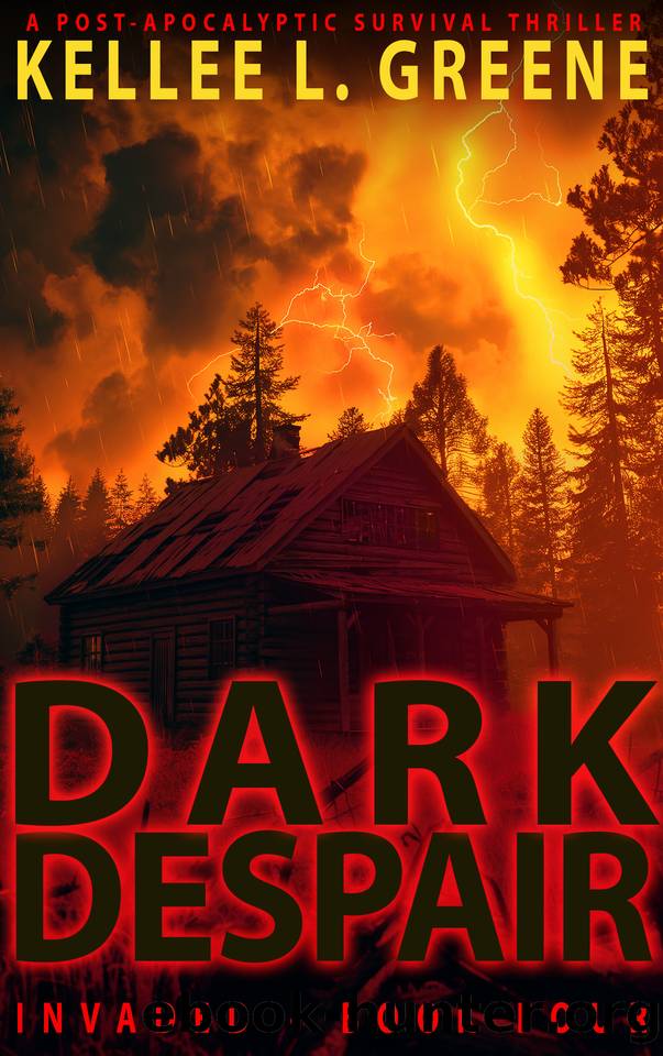 Dark Despair - A Post-Apocalyptic Survival Thriller (Invaded Book 4) by Greene Kellee L