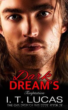Dark Dream’s Temptation (The Children Of The Gods Paranormal Romance Series Book 26) by I. T. Lucas