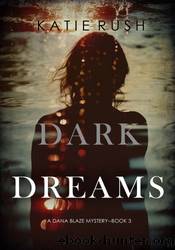 Dark Dreams by Katie Rush