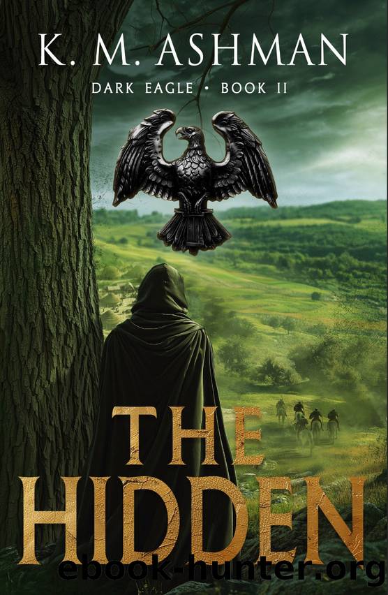 Dark Eagle II: The Hidden by K.M. Ashman