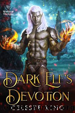 Dark Elf's Devotion (Dark Elves of Protheka Book 9) by Celeste King