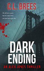 Dark Ending by C.L. Brees