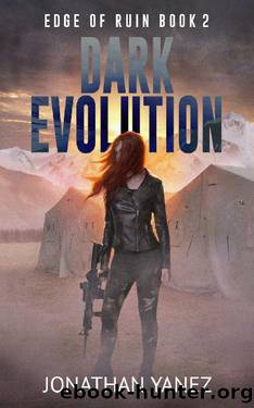 Dark Evolution: A Survival Thriller (Edge of Ruin Book 2) by Jonathan Yanez