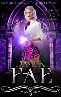 Dark Fae (Ruthless Boys of the Zodiac Book 1) by Caroline Peckham & Susanne Valenti