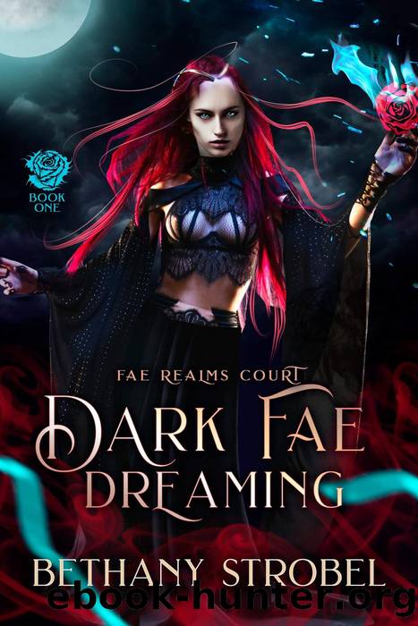 Dark Fae Dreaming by Bethany Strobel
