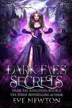 Dark Fae's Secrets: A Whychoose Fantasy Romance by Eve Newton