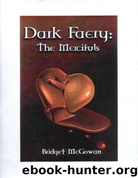 Dark Faery II: The Mercifuls (DarkFaery Book 2) by Bridget McGowan