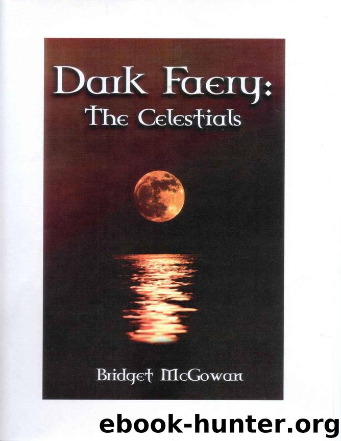 Dark Faery III: The Celestials by McGowan Bridget