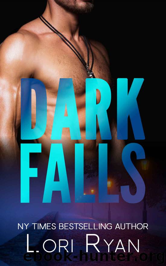 Dark Falls: Dark Falls, CO Romantic Thriller Book 1 by Ryan Lori & Falls D