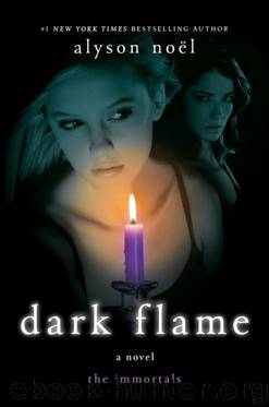 Dark Flame by Alyson Noel