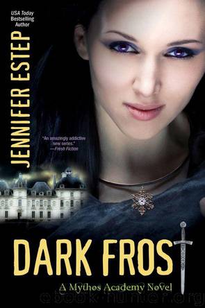 Dark Frost: A Mythos Academy Novel by Estep Jennifer