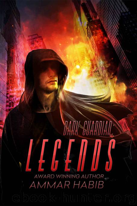 Dark Guardian: Legends (Dark Guardian Book 3) by Ammar Habib