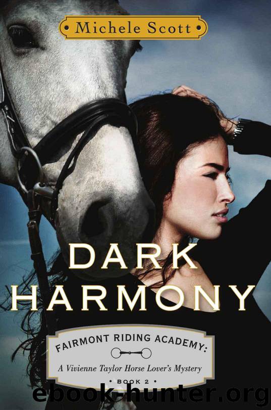 Dark Harmony: A Vivienne Taylor Horse Lover's Mystery (Fairmont Riding Academy Book 2) by Scott Michele