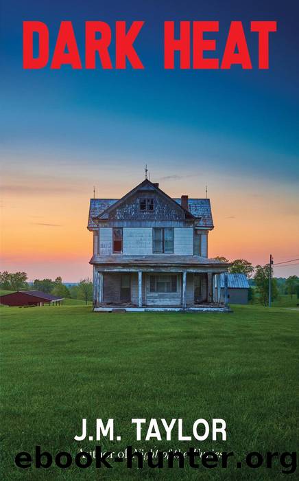 Dark Heat by J. M. Taylor