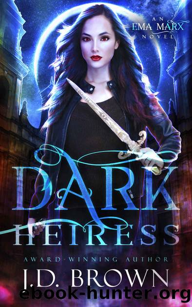 Dark Heiress: A Vampire Urban Fantasy (An Ema Marx Novel Book 5) by J.D. Brown
