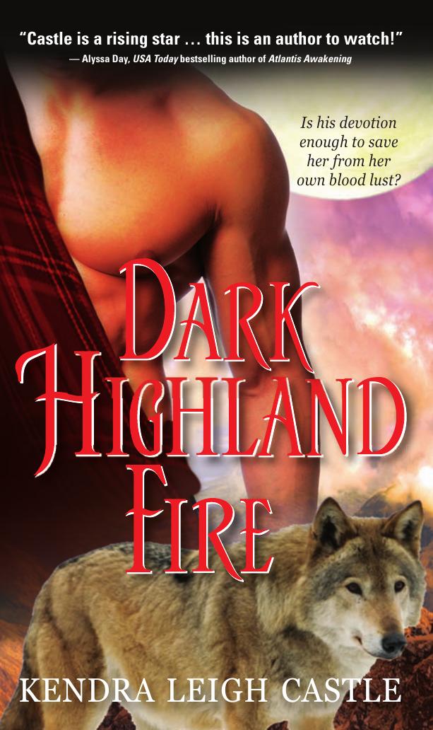 Dark Highland Fire by Kendra Leigh Castle