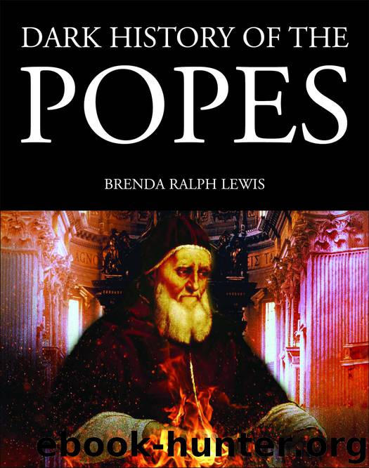 Dark History of the Popes by Brenda Ralph Lewis