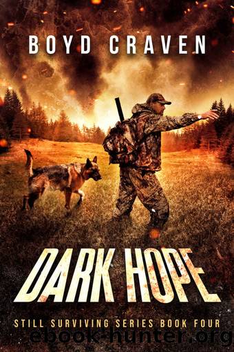 Dark Hope: Still Surviving by Boyd Craven III