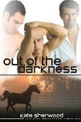 Dark Horse 02 -Out of the Darkness by Kate Sherwood