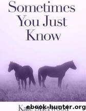 Dark Horse 1.1 -Sometimes You Just Know by Kate Sherwood