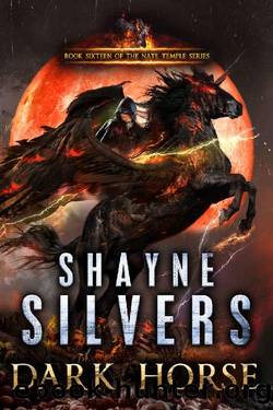 Dark Horse: Nate Temple Series Book 16 by Shayne Silvers